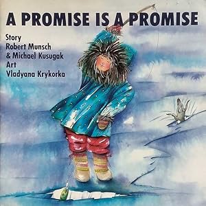 Imagen del vendedor de A Promise is Promise (Munsch for Kids) a la venta por Kayleighbug Books, IOBA