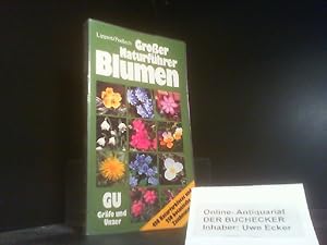 Grosser Naturführer Blumen : d. wichtigsten Blütenpflanzen Mitteleuropas leicht u. sicher bestimm...