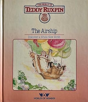 Seller image for The Airship: Discover A Whole New World (Teddy Ruxpin) for sale by Kayleighbug Books, IOBA