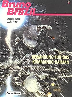 Bruno Brazil, 8. Bewährung für das Kommando Kaiman