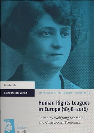 Seller image for Human Rights Leagues in Europe (1898-2016). edited by Wolgang Schmale and Christopher Treiblmayr / Historische Mitteilungen / Beiheft ; Band 98; Geschichte for sale by Schrmann und Kiewning GbR