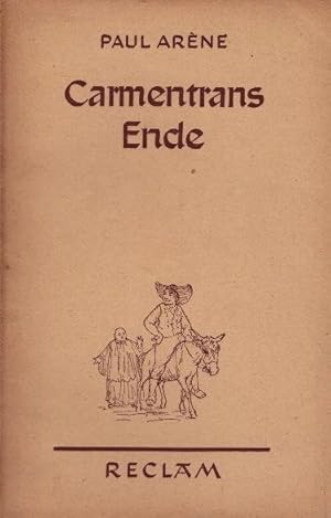 Imagen del vendedor de Carmentrans Ende : Ernste u. heitere Geschichten aus Sdfrankreich. Paul Arne. bertr.: Helmut Bartuschek / Reclams Universal-Bibliothek ; Nr. 7901 a la venta por Schrmann und Kiewning GbR