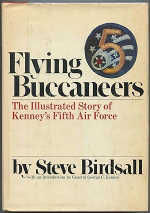 Bild des Verkufers fr Flying Buccaneers: The Illustrated Story of Kenney's Fifth Air Force zum Verkauf von Between the Covers-Rare Books, Inc. ABAA
