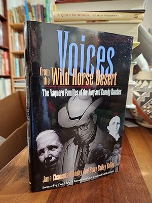 Immagine del venditore per Voices from the Wild Horse Desert: The Vaquero Families of the King and Kenedy Ranches venduto da Nash Books