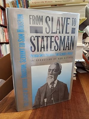 From Slave to Statesman: The Legacy of Joshua Houston, Servant to Sam Houston