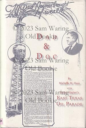Bild des Verkufers fr Dad & Doc ; with Harry Harter's east Texas oil parade SIGNED zum Verkauf von Old Bookie