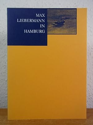 Seller image for Max Liebermann in Hamburg. Landschaften zwischen Alster und Elbe 1890 - 1910. Ausstellung Hamburger Kunsthalle, 25. Februar bis 17. April 1994 for sale by Antiquariat Weber