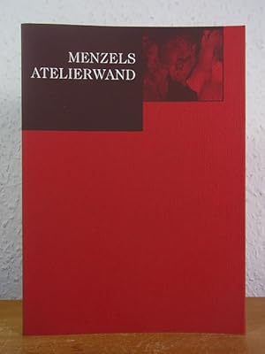 Image du vendeur pour Menzels Atelierwand. Ausstellung in der Hamburger Kunsthalle, Hamburg, 23. April bis 11. Juli 1999 mis en vente par Antiquariat Weber