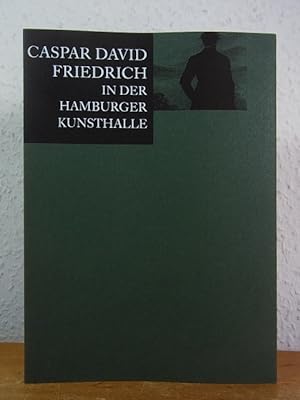 Bild des Verkäufers für Caspar David Friedrich in der Hamburger Kunsthalle zum Verkauf von Antiquariat Weber GbR