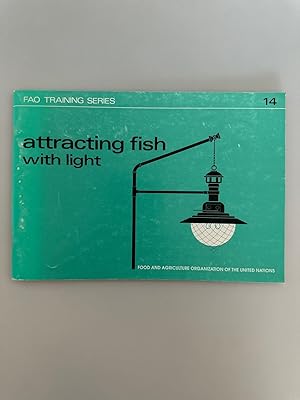 Attracting Fish with Light (FAO Training Series).