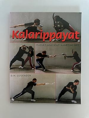 Image du vendeur pour Kalarippayat: India's Ancient Martial Art. mis en vente par Wissenschaftl. Antiquariat Th. Haker e.K