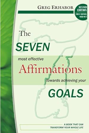 Bild des Verkufers fr The Seven Most Effective Affirmations Towards Achieving Your Goals: A Book That Can Transform Your Whole Life zum Verkauf von moluna