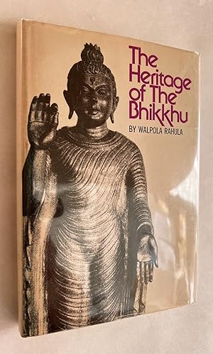 Seller image for The Heritage of the Bhikkhu: A Short History of the Bhikkhu in Educational, Cultural, Social, and Political Life / Uniform Bhik uvag" Urumaya. English; [by] Walpola Rahula ; foreword by Edmund F. Perry ; translated by K.P.G. Wijayasurendra, and revised by the author for sale by BIBLIOPE by Calvello Books
