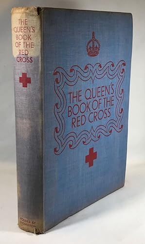The Queen's Book of the Red Cross: With a Message from Her Majesty the Queen