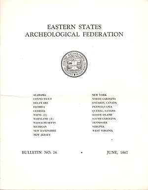 Bild des Verkufers fr Eastern States Archeological Federation Bulletin No. 26; June, 1967 zum Verkauf von Clausen Books, RMABA