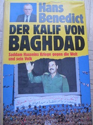 Bild des Verkufers fr Der Kalif von Baghdad Saddam Husseins Kriege gegen die Welt und sein Vok zum Verkauf von Alte Bcherwelt