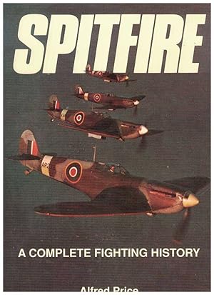 SPITFIRE A Complete Fighting History