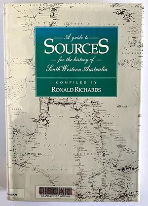 A Guide to Sources for the History of South Western Australia