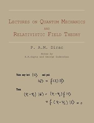 Seller image for Lectures on Quantum Mechanics and Relativistic Field Theory (Paperback or Softback) for sale by BargainBookStores