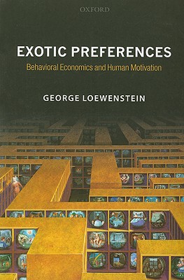 Image du vendeur pour Exotic Preferences: Behavioral Economics and Human Motivation (Paperback or Softback) mis en vente par BargainBookStores