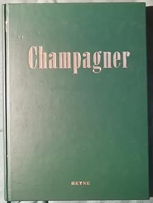 Champagner. Gestaltet und illustriert von Günter Mattei. Herausgegeben von Henri Francois-Poncet