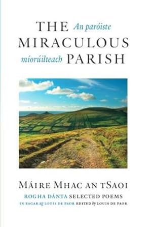 Seller image for The Miraculous Parish / An paróiste míorúilteach: Selected Poems by Mhac an tSaoi, Máire [Paperback ] for sale by booksXpress