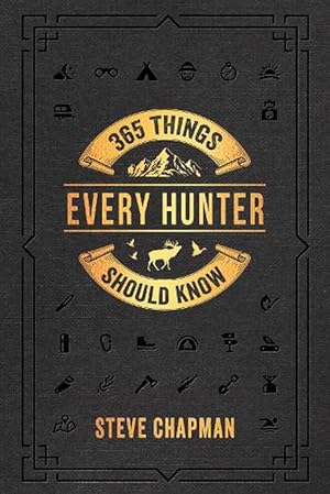 Seller image for 365 Things Every Hunter Should Know (Hardcover) for sale by Grand Eagle Retail