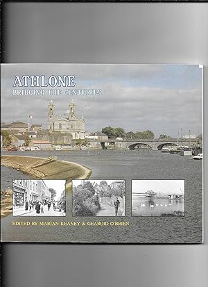 Immagine del venditore per Athlone bridging the Centuries. venduto da Sillan Books