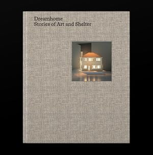 Immagine del venditore per Dreamhome: Stories of Art and Shelter by Paton, Justin [Hardcover ] venduto da booksXpress