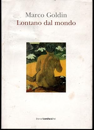 Seller image for Lontano dal mondo for sale by Libreria Tara