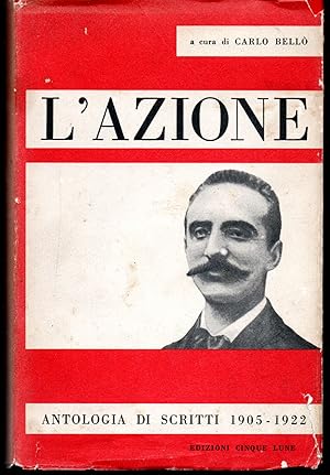 Bild des Verkufers fr L'Azione Antologia di scritti 1905-1922 zum Verkauf von Libreria Tara