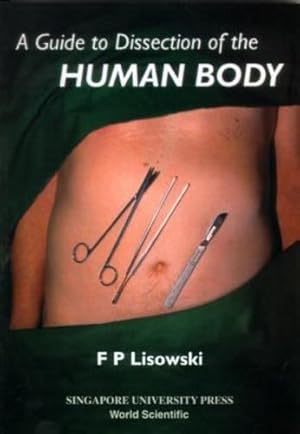 Bild des Verkufers fr A Guide to Dissection of the Human Body [Soft Cover ] zum Verkauf von booksXpress