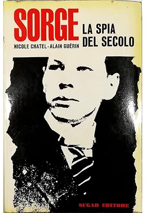 Seller image for Sorge la spia del secolo for sale by Libreria Tara
