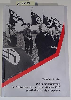 Die Entnazifizierung der Thüringer Ev. Pfarrerschaft nach 1945 gemäß dem Reinigungsgesetz