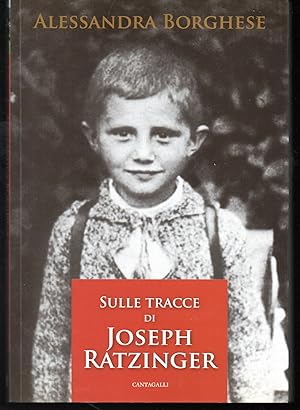 Seller image for Sulle tracce di Joseph Ratzinger for sale by Libreria Tara