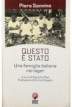 Bild des Verkufers fr Questo  stato Una famiglia italiana nei lager zum Verkauf von Libreria Tara