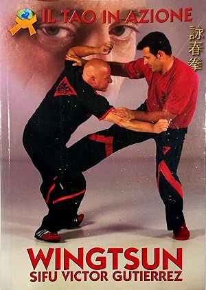 Imagen del vendedor de WingTsun Il Tao in azione a la venta por Libreria Tara