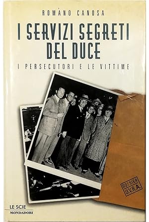Seller image for I servizi segreti del Duce I persecutori e le vittime for sale by Libreria Tara