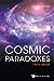 Seller image for Cosmic Paradoxes (third Edition) [Soft Cover ] for sale by booksXpress