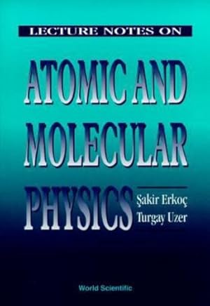 Seller image for Lecture Notes on Atomic and Molecular Physics [Hardcover ] for sale by booksXpress