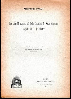 Imagen del vendedor de Due antichi manoscritti della Quartine di 'Omar Khayyam scoperti da A. J. Arberry Estratto dalla Rivista mensile Oriente Moderno Anno XXXIV, Nr. 4, Aprile 1954 a la venta por Libreria Tara