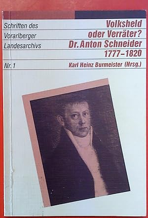 Imagen del vendedor de Volksheld oder Verrter?. Dr. Anton Schneider 1777-1820 a la venta por biblion2