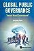 Seller image for Global Public Governance: Toward World Government? [Soft Cover ] for sale by booksXpress