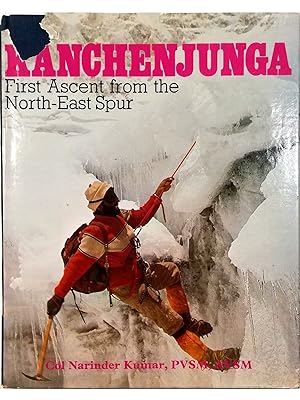 Seller image for Kanchenjunga First Ascent from the North-East Spur for sale by Libreria Tara