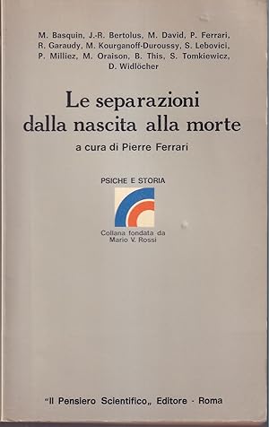 Immagine del venditore per Le separazioni dalla nascita alla morte A cura di Pierre Ferrari venduto da Libreria Tara