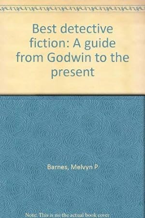 Bild des Verkufers fr Best Detective Fiction: A Guide from Godwin to the Present zum Verkauf von WeBuyBooks
