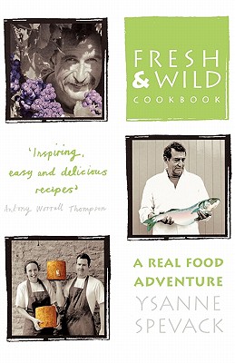 Seller image for Fresh and Wild Cookbook: A Real Food Adventure (Paperback or Softback) for sale by BargainBookStores