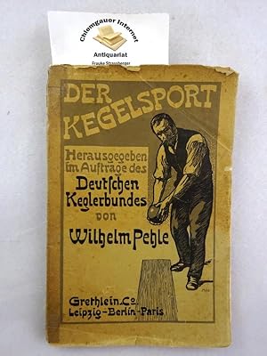 Seller image for Der Kegelsport. Herausgegeben im Auftrage des deutschen Keglerbundes. Mit zahlreichen Abbildungen. for sale by Chiemgauer Internet Antiquariat GbR