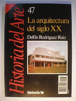 Imagen del vendedor de Historia del Arte 47. La arquitectura del siglo XX a la venta por Librera Antonio Azorn