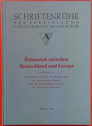 Imagen del vendedor de sterreich zwischen Deutschland und Europa. Schriftenreihe der Vereinigung Vorarlberger Akademiker. HEFT 3 - 1962. a la venta por biblion2